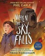 When the Sky Falls : Graphic Novel - Phil Earle