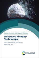 Advanced Memory Technology : Functional Materials and Devices - Ye Zhou