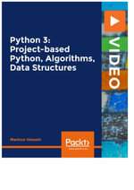 Python 3 : Project-based Python, Algorithms, Data Structures - Mashrur Hossain