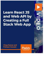 Learn React JS and Web API by Creating a Full Stack Web App - Frahaan Hussain