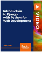 Introduction to Django with Python for Web Development - John Elder