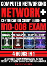 Computer Networking : Enterprise Network Infrastructure, Network Security & Network Troubleshooting Fundamentals - Richie Miller