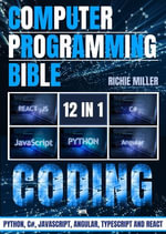 Computer Programming Bible : 12 In 1 - Richie Miller