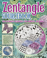 Zentangle® Sourcebook : The ultimate resource for mindful drawing - Jane Marbaix
