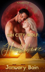 Hellfire : Sin City Wolf : Book 4 - January Bain