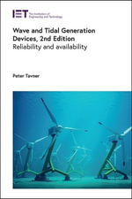 Wave and Tidal Generation Devices : Reliability and availability - Peter  Tavner
