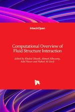 Computational Overview of Fluid Structure Interaction - Khaled Ghaedi