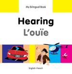 My Bilingual BookHearing (EnglishFrench) : My Bilingual Book - Milet Publishing Ltd