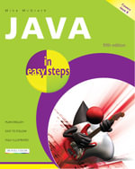 Java in easy steps, 5th edition - Mike McGrath