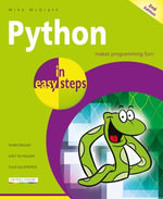 Python in easy steps, 2nd Edition : Covers Python 3.10 - Mike McGrath