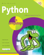 Python in easy steps, 2nd edition : Covers Python 3.10 - Mike McGrath