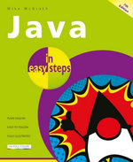 Java in Easy Steps : In Easy Steps - Mike McGrath