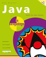 Java in easy steps, 7th edition : In Easy Steps - Mike McGrath