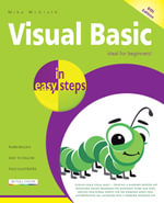 Visual Basic in easy steps, 6th edition : Updated for Visual Basic 2019 - Mike McGrath