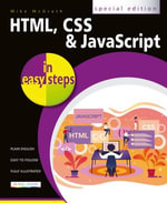 HTML, CSS & JavaScript in easy steps : In Easy Steps - Mike McGrath