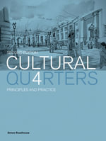 Cultural Quarters : Principles and Practice - Simon Roodhouse