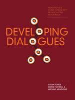 Developing Dialogues : Indigenous and Ethnic Community Broadcasting in Australia - Susan Forde