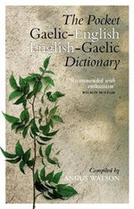 The Pocket Gaelic-English English-Gaelic Dictionary - Angus Watson