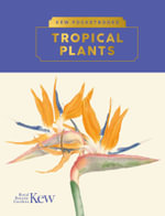 Kew Pocketbooks : Tropical Plants - Brie Langley