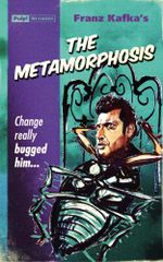 The Metamorphosis : Pulp! The Classics - Franz Kafka