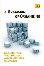 A Grammar of Organizing - Maria Bengtsson