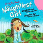 The Naughtiest Girl : Naughtiest Girl Keeps a Secret & Naughtiest Girl Helps a Friend - Full cast