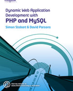 Dynamic Web Application Development Using PHP and MySQL - David  Parsons