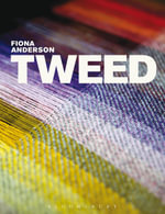 Tweed : Textiles that Changed the World - Fiona Anderson