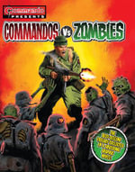 Commando Presents : Commandos vs. Zombies - Georgia  Standen Battle