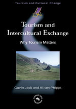 Tourism and Intercultural Exchange : Why Tourism Matters - Dr. Gavin Jack