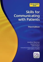 Skills for Communicating with Patients : 3rd edition - Jonathan Silverman