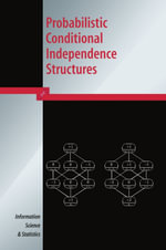 Probabilistic Conditional Independence Structures - Milan Studeny