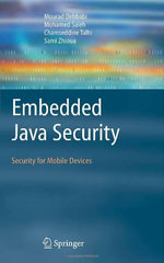 Embedded Java Security : Security for Mobile Devices - Mourad Debbabi