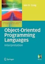 Object-Oriented Programming Languages : Interpretation - Iain D. Craig