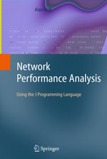 Network Performance Analysis : Using the J Programming Language - Alan Holt