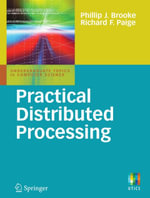 Practical Distributed Processing - Phillip J. Brooke