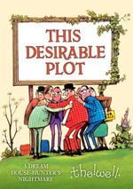 This Desirable Plot : A Dream House-Hunter's Nightmare - Norman Thelwell