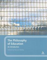 The Philosophy of Education : An Introduction - Professor Richard Bailey