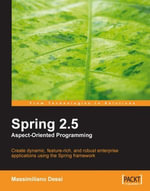 Spring 2.5 Aspect Oriented Programming - Massimiliano Dessi