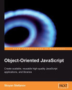 Object-Oriented JavaScript : Object-Oriented JavaScript - Stoyan Stefanov