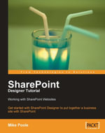 SharePoint Designer Tutorial : Working with SharePoint Websites - Mike Poole