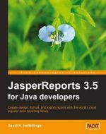 JasperReports 3.5 for Java Developers - David Heffelfinger