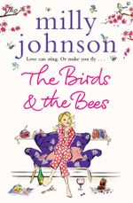The Birds and the Bees - Milly Johnson
