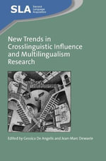 New Trends in Crosslinguistic Influence and Multilingualism Research : Second Language Acquisition : Book 60 - Gessica DE ANGELIS and Jean-Marc DEWAELE