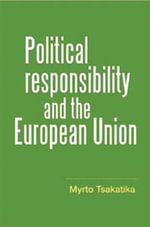 Political responsibility and the European Union - Myrto Tsakatika