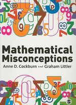 Mathematical Misconceptions : A Guide for Primary Teachers - Anne Cockburn