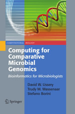 Computing for Comparative Microbial Genomics : Bioinformatics for Microbiologists - David Wayne Ussery