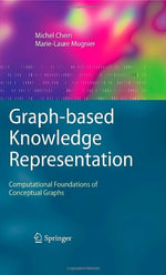 Advanced Information and Knowledge Processing : Computational Foundations of Conceptual Graphs - Marie-Laure Mugnier