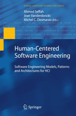 Human-Centered Software Engineering : Software Engineering Models, Patterns and Architectures for HCI - Ahmed Seffah