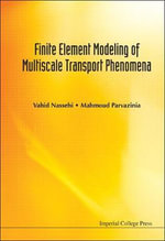 Finite Element Modeling of Multiscale Phenomena - NASSEHI VAHID